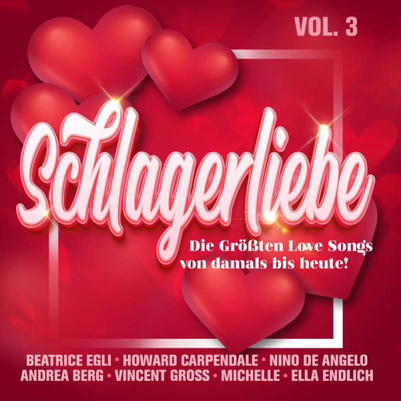 Schlagerliebe Vol. 3 - die Größten Love Songs