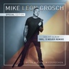 Mike Leon Grosch - Dann Geht Es Dir Genau Wie Mir