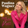 Paulina Wagner - Einen Letzten Kuss